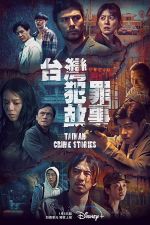 Watch Taiwan Crime Stories Megavideo