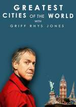 Watch Greatest Cities of the World with Griff Rhys Jones Megavideo