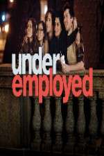 Watch Underemployed Megavideo