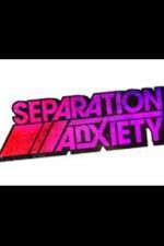 Watch Separation Anxiety Megavideo