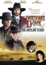 Watch Lonesome Dove: The Outlaw Years Megavideo