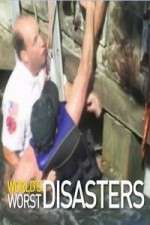Watch World's Worst Disasters Megavideo