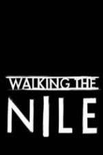 Watch Walking the Nile Megavideo