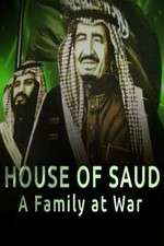 Watch House of Saud: A Family at War Megavideo