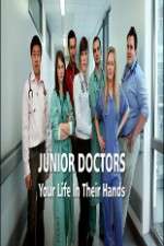 Watch Junior Doctors Your Life in Their Hands Megavideo