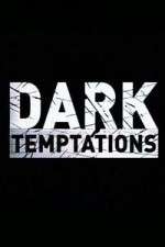 Watch Dark Temptations Megavideo