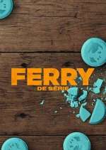 Watch Ferry: de serie Megavideo