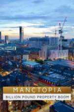 Watch Manctopia: Billion Pound Property Boom Megavideo