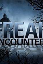 Watch Freak Encounters Megavideo