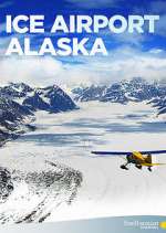 Watch Ice Airport Alaska Megavideo
