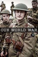 Watch Our World War Megavideo