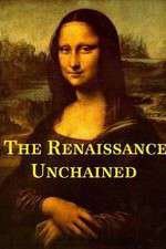 Watch The Renaissance Unchained Megavideo