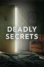 Watch Deadly Secrets Megavideo