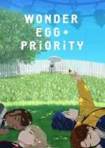 Watch Wonder Egg Priority Megavideo