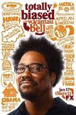 Watch Totally Biased with W. Kamau Bell Megavideo