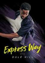 Watch The Express Way with Dulé Hill Megavideo