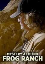 Watch Mystery at Blind Frog Ranch Megavideo