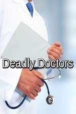 Watch Deadly Doctors Megavideo