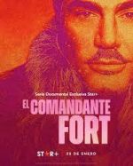 Watch El comandante Fort Megavideo