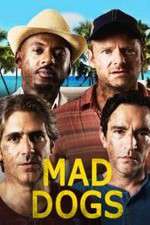 Watch Mad Dogs (US) Megavideo