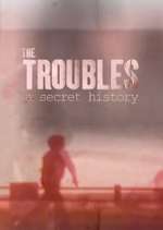 Watch Spotlight on the Troubles: A Secret History Megavideo