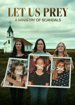 Watch Let Us Prey: A Ministry of Scandals Megavideo