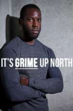 Watch It\'s Grime Up North Megavideo