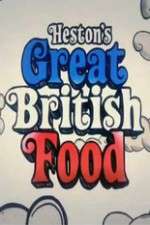Watch Hestons Great British Food Megavideo
