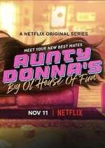 Watch Aunty Donna's Big Ol' House of Fun Megavideo