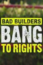 Watch Bad Builders Bang To Rights Megavideo