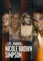 Watch The Life & Murder of Nicole Brown Simpson Megavideo