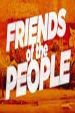 Watch Friends of the People Megavideo